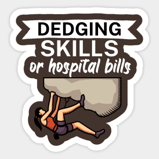 Edging skills or hospital bills Sticker